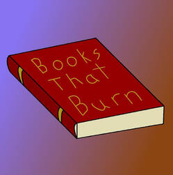 A red book with gold lettering which reads "Books that Burn". The backgroround is a diagonal gradient from purple to orange.